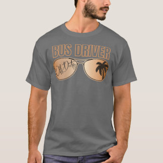 バスの運転手オフ関税の最終日の学校の夏の休暇 Tシャツ
