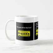 バスを…運転しますまたはバスの下にありますか。 コーヒーマグカップ (左)