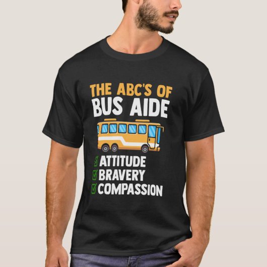 バスアシスタントのABC 姿勢 勇気 共感 Tシャツ (正面)