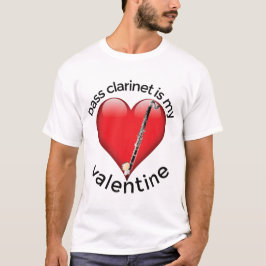 バスクラリネットは私のバレンタイン Tシャツ