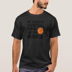 バスケお気に入りのットボールプレイヤーが私をルーマニアのブニカと呼ぶ Tシャツ