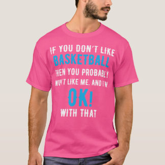 バスケもしットが好きじゃないなら勝つだろう』 Tシャツ