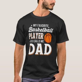 バスケットボールお気に入りの選手が私を父親と呼ぶパパ Tシャツ