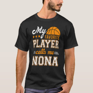 バスケットボールお気に入りの選手が私をNonaと呼ぶ Tシャツ