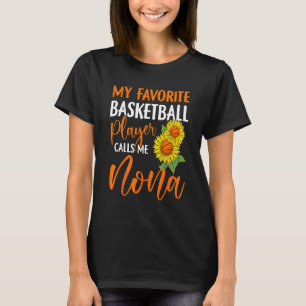 バスケットボールお気に入りの選手が私をNona Sunfloと呼ぶ Tシャツ