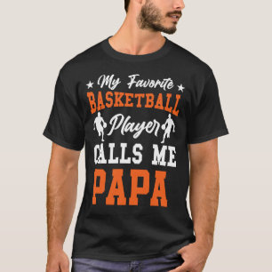 バスケットボールお気に入りの選手が私をPAPAと呼ぶ Tシャツ