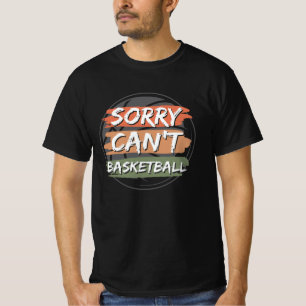 バスケットボールができなくてごめんなさい バスケットボールオーバーデザイン Tシャツ