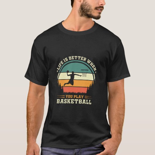 バスケットボールで遊ぶと人生はもっと楽しい Tシャツ (正面)