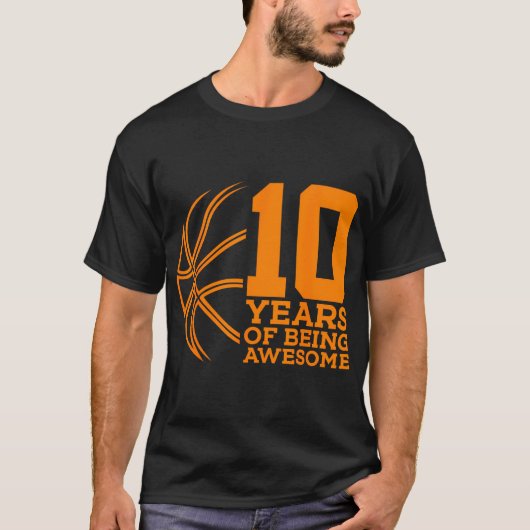 バスケットボールで10素晴らし年目の誕生日 Tシャツ (正面)