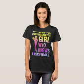 バスケットボールのバスを知っている女の子を決して過小評価しない Tシャツ (正面フル)