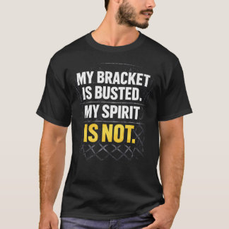 バスケットボールのブラケットは壊れたけど諦めない Tシャツ