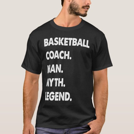 バスケットボールコーチの男の神話の伝説 Tシャツ (正面)