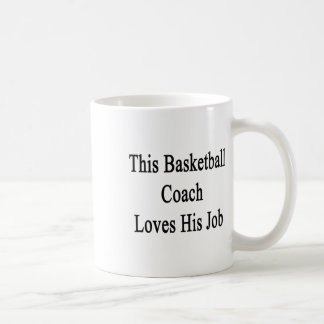 バスケットボールコーチは仕事が大好き コーヒーマグカップ