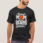 バスケットボールシニアクラス2025卒業誇りを持った母 Tシャツ (正面)
