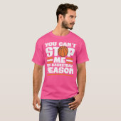 バスケットボールストップのシーズンおもしろいは少しはだめだ Tシャツ (正面フル)