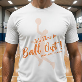 バスケットボール独身パーティー 本気でボール遊びしようぜ Tシャツ