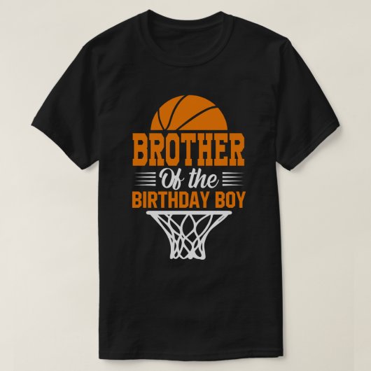 バスケットボール誕生日のブラザー Tシャツ (デザイン正面)