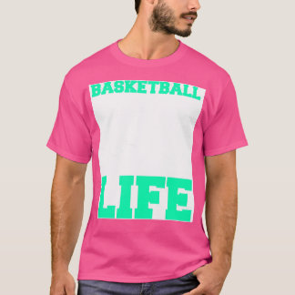 バスケットボール選手バスケットボールはライフスポーツギフトI Tシャツ