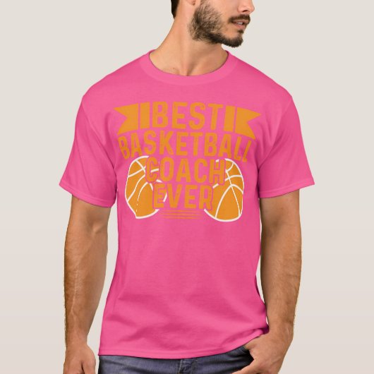 バスケッ最高のボールコーチ Tシャツ (正面)