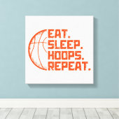 バスケ大好きな人へ贈る面白いバスケの格言 Eat Sleep Hoops Repeat キャンバスプリント (インサイチュ (ウッドフロア))
