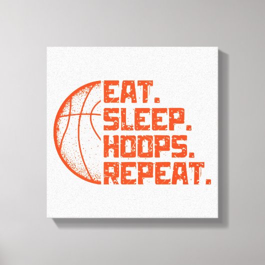 バスケ大好きな人へ贈る面白いバスケの格言 Eat Sleep Hoops Repeat キャンバスプリント (正面)
