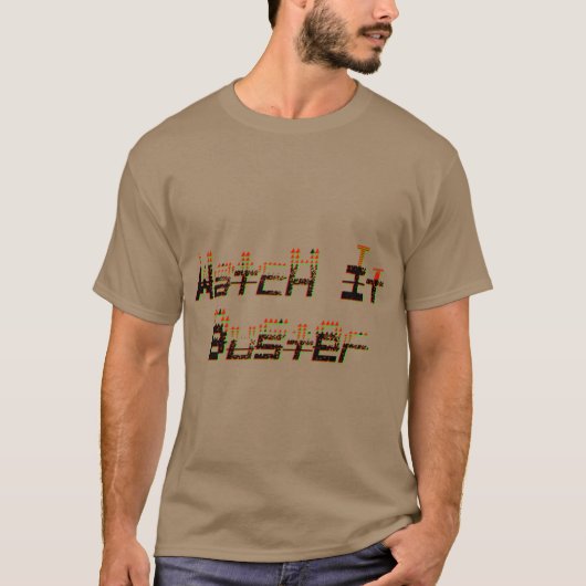 バスターに気をつけろギフトTシャツ フレンド Tシャツ (正面)