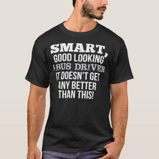 バスドライバおもしろいギフトSmartGood探す Tシャツ
