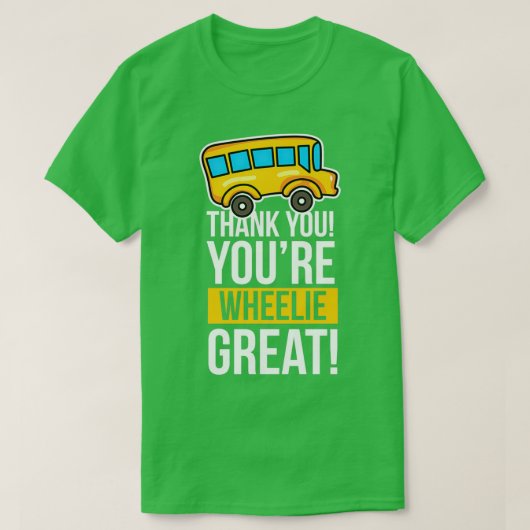 バスドライバサンキューホエリー素晴らし誕生日ギフトI Tシャツ (デザイン正面)