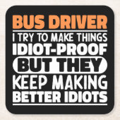 バスドライバー私は物事をおもしろいことわざするクール スクエアペーパーコースター (正面)