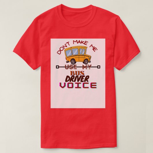 バスドライバ音声ジョブオペレータバスマン駆動 Tシャツ (デザイン正面)