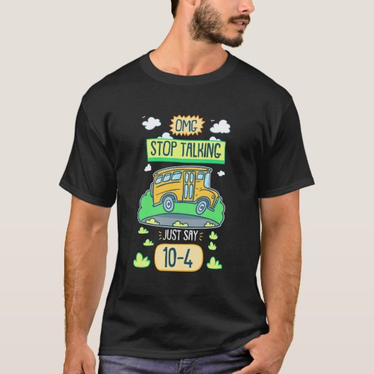 バスドライバOmgの話ストップし合い Tシャツ (正面)