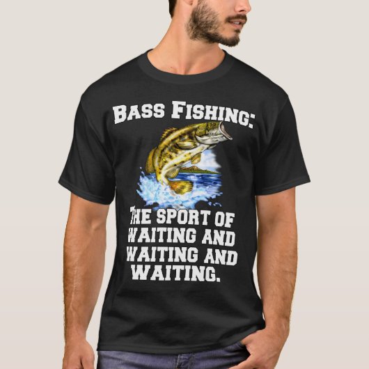 バスフィッシング: 待って待ってのスポーツ Tシャツ (正面)