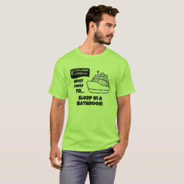 バスルームで寝る可能性大 クルーズTシャツ Tシャツ