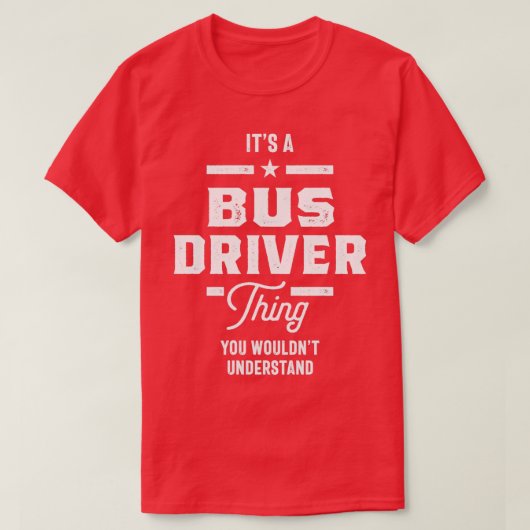 バス運転手の仕事の肩書きギフト Tシャツ (デザイン正面)