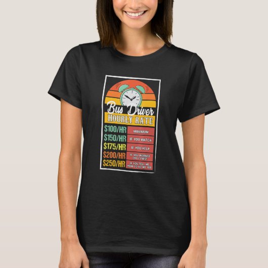 バス運転手の時給ギャグ Tシャツ (正面)