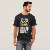 バス運転手チーム 面白いスクールバスの運転手 Tシャツ (正面フル)