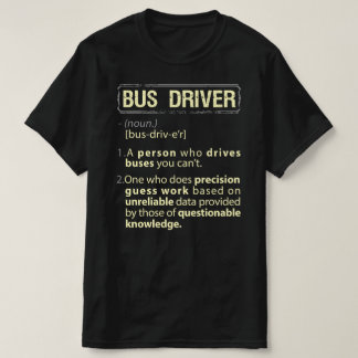 バス・ドライ実在バ・アメリカ定義 Tシャツ