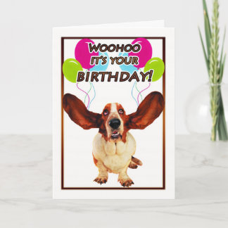 バセットハウンド誕生日カード – woohoo it's your birt カード