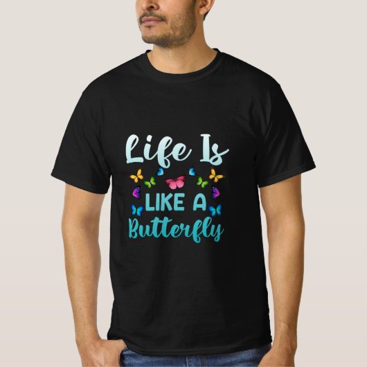 バタフライギフト |人生は蝶のようなもの Tシャツ (正面)