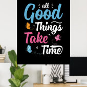 バタフライギフト | All Good Things Take Time ポスター (ホームオフィス)