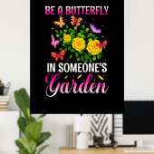 バタフライギフト | Be A Butterfly ポスター (ホームオフィス)