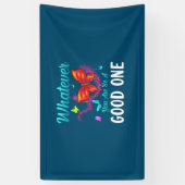 バタフライギフト | What You Be Good One 横断幕 (縦)