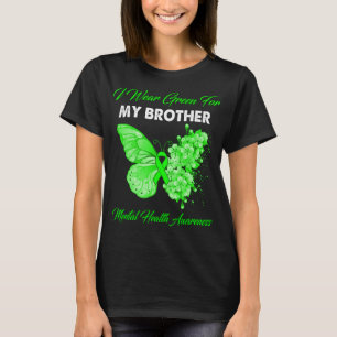 バタフライI衣服グリーンfor My Brother Mental Healt Tシャツ