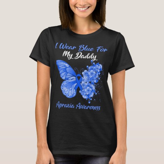 バタフライI衣服ブルーfor My Daddy Apraxia Tシャツ (正面)