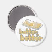 バターの方が良い マグネット (正面/裏面)