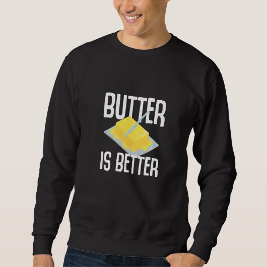 バターは最高 バター 乳製品 スウェットシャツ (正面)