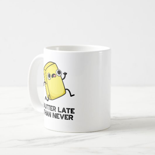 バターは決して食べ物おもしろいを食べないよりも遅い コーヒーマグカップ (正面左)