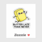 バターは決して食べ物おもしろいを食べないよりも遅い シール (シート)