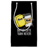 バターは決して食べ物おもしろいを食べないよりも遅い スモールペーパーバッグ (正面)