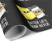 バターは決して食べ物おもしろいを食べないよりも遅い ラッピングペーパー (ロールコーナー)